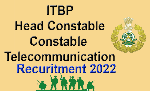 ITBP Recruitment 2022 : Notification Apply Online for Post 293