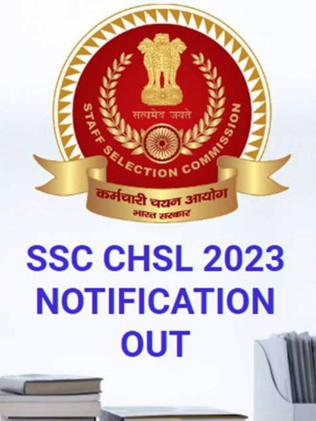 SSC CHSL 2023 NOTIFICATION