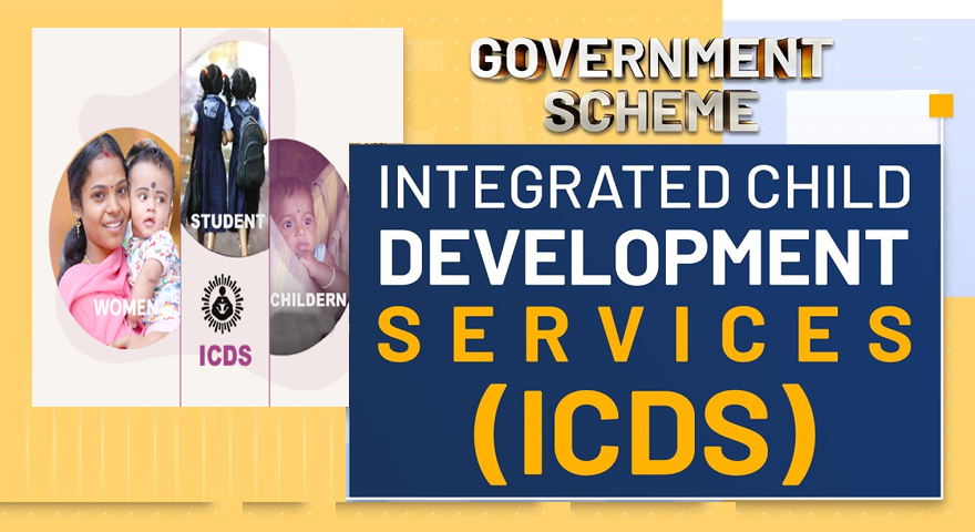 ICDS – Integrated Child Development Services