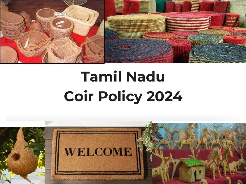 தமிழ்நாடு தென்னை நார் கொள்கை 2024 | TAMIL NADU COIR POLICY 2024